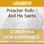 Preacher Rollo - And His Saints cd