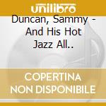 Duncan, Sammy - And His Hot Jazz All.. cd