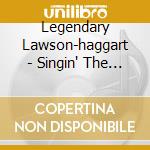 Legendary Lawson-haggart - Singin' The Blues cd