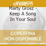 Marty Grosz - Keep A Song In Your Soul cd