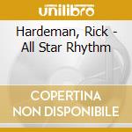 Hardeman, Rick - All Star Rhythm cd musicale di Hardeman, Rick