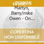 Martyn, Barry/mike Owen - On Sophisticated Slide cd musicale di Martyn, Barry/mike Owen