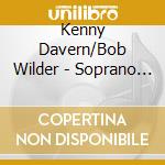 Kenny Davern/Bob Wilder - Soprano Summit - Live.. cd