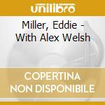 Miller, Eddie - With Alex Welsh cd