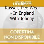Russell, Pee Wee - In England With Johnny cd