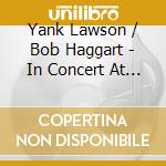 Yank Lawson / Bob Haggart - In Concert At Carnegie.. cd