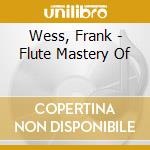 Wess, Frank - Flute Mastery Of cd