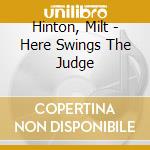 Hinton, Milt - Here Swings The Judge