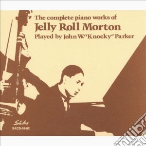 Knocky Parker - Complete Works Of Jelly Roll Morton (2 Cd) cd musicale di Parker, Knocky
