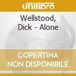 Wellstood, Dick - Alone