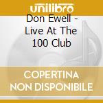 Don Ewell - Live At The 100 Club cd musicale di Don Ewell