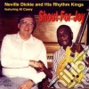 Neville Dickie & His Rhythm Kings - Shout For Joy cd