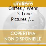 Griffes / Wehr - 3 Tone Pictures / Fantasy Pcs cd