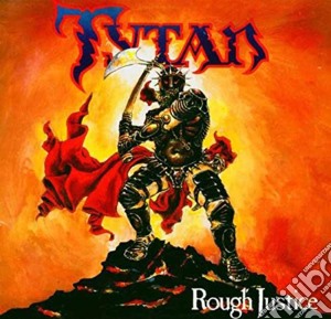 Tytan - Rough Justice - 30th Anniversary Edition (Cd+Dvd) cd musicale di Tytan
