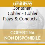 Jonathan Cohler - Cohler Plays & Conducts Weber cd
