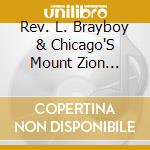 Rev. L. Brayboy  & Chicago'S Mount Zion Inspirational Choir - Lord Increase My Faith cd