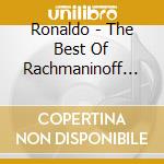 Ronaldo - The Best Of Rachmaninoff For Guitar cd musicale di Ronaldo