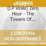 (LP Vinile) Zero Hour - The Towers Of Avarice vinile