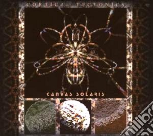 Canvas Solaris - Cortical Tectonics cd musicale di Solaris Canvas