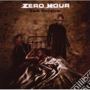 Zero Hour - Dark Deceiver cd musicale di Hour Zero