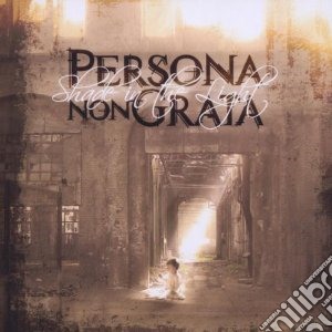 Persona Non Grata - Shade In The Light cd musicale di Persona non grata