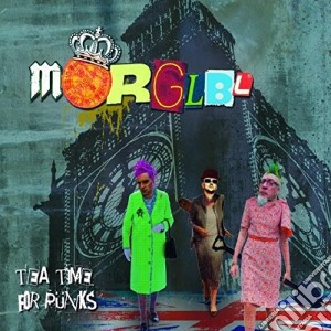 Morglbl - Tea Time For Punks cd musicale di Morglbl