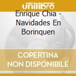 Enrique Chia - Navidades En Borinquen cd