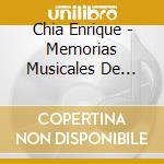Chia Enrique - Memorias Musicales De Cuba cd