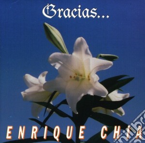 Enrique Chia - Gracias cd musicale di Enrique Chia
