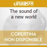 The sound of a new world cd musicale di Crimpshine