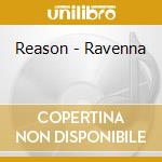 Reason - Ravenna cd
