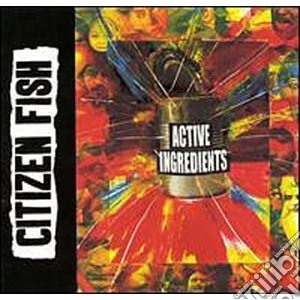 Active ingredients cd musicale di Fish Citizen