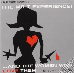 Mr. T Experience - And The Women Who Love T cd musicale di Mr. t experience