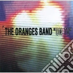 Oranges Band - On Tv cd