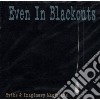 Even In Blackouts - Myths And Imaginary Musi cd