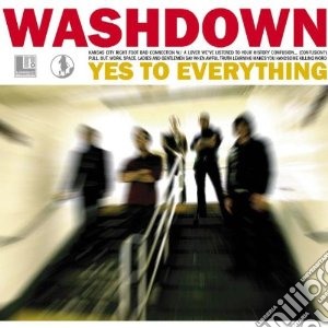 Washdown - Yes To Everything cd musicale di Washdown