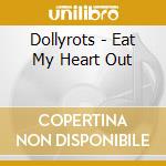 Dollyrots - Eat My Heart Out cd