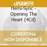 Hemi-Sync - Opening The Heart (4Cd) cd