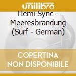 Hemi-Sync - Meeresbrandung (Surf - German) cd