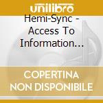 Hemi-Sync - Access To Information (Japanese) cd