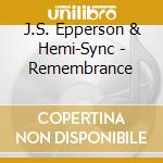 J.S. Epperson & Hemi-Sync - Remembrance cd