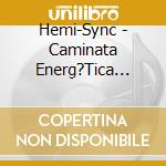 Hemi-Sync - Caminata Energ?Tica  (Spanish Energy Walk) cd