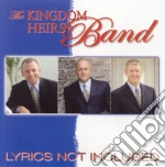 Kingdom Heirs Band (The) - Lyrics Not Included cd
