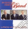 Kingdom Heirs Band (The) - Lyrics Not Included cd