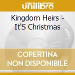 Kingdom Heirs - It'S Christmas cd