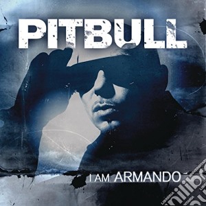 Pitbull - I Am Armando (2 Cd) cd musicale di Pitbull
