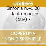 Sinfonia n.41 28 - flauto magico (ouv) - cd