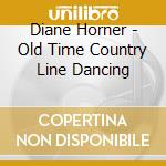 Diane Horner - Old Time Country Line Dancing cd