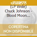 (LP Vinile) Chuck Johnson - Blood Moon Boulder vinile