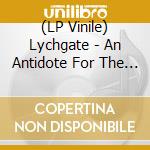 (LP Vinile) Lychgate - An Antidote For The Glass Pill (2 Lp)